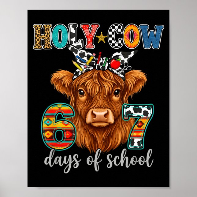 Holy Cow 67 Days Of School 67th Day Smarter Teache Poster (Front)