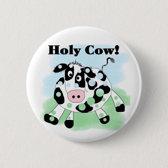 Holy Cow 6 Cm Round Badge (Front)