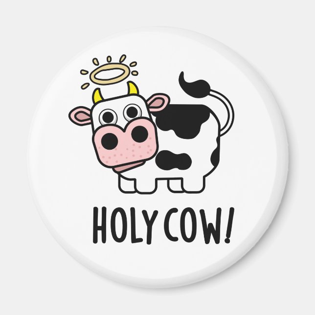Holy Cow Funny Animal Pun  Magnet (Front)