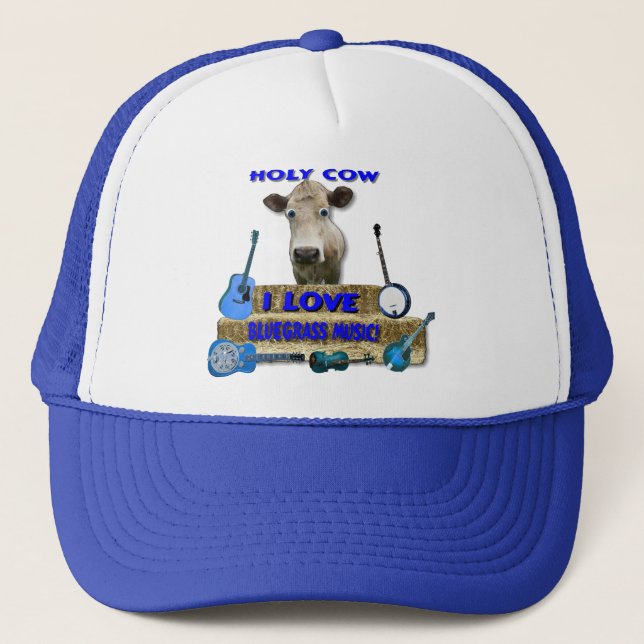 HOLY COW I LOVE BLUEGRASS MUSIC TRUCKER HAT (Front)