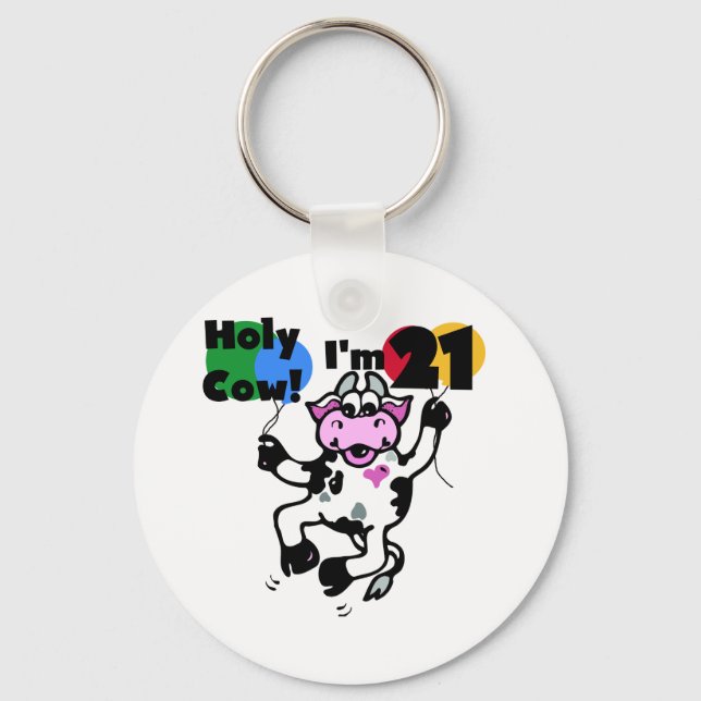 Holy Cow I'm 21 Tshirts and Gifts Key Ring (Front)