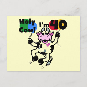 Holy Cow I'm 40 Tshirts and Gifts Postcard