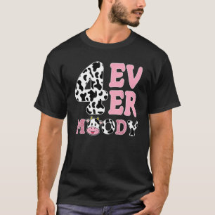 Holy Cow Im 4 4th Bday Four Ever Moody Birthday De T-Shirt