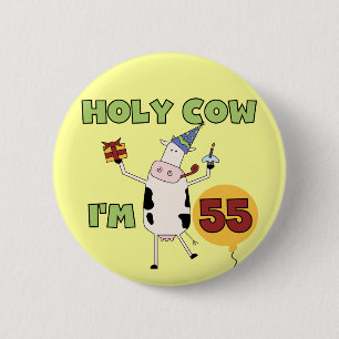 Holy Cow I'm 55 Birthday Tshirts and Gifts 6 Cm Round Badge
