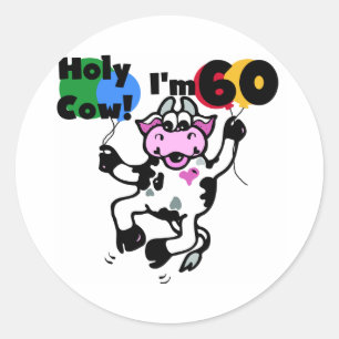 Holy Cow I'm 60 Tshirts and Gifts Classic Round Sticker