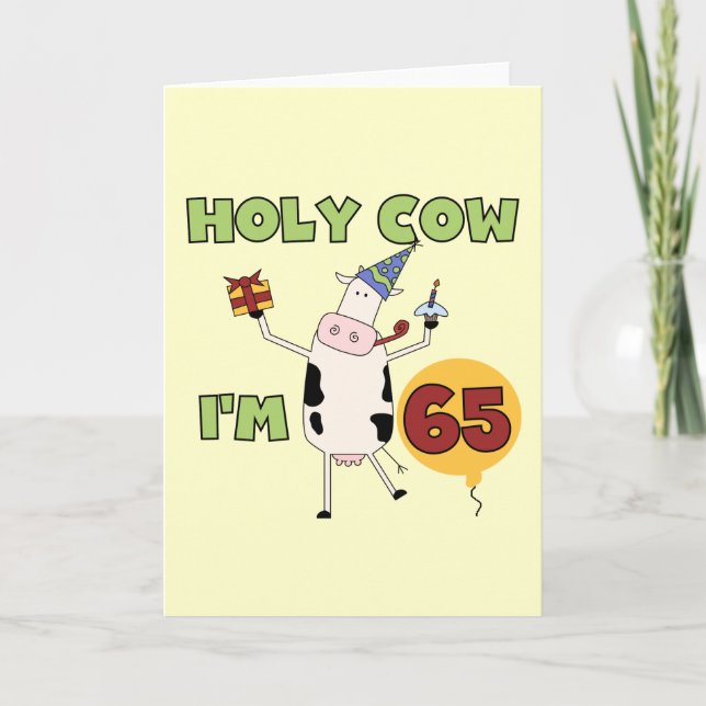Holy Cow I'm 65 Birthday T-shirts and Gifts Card (Front)