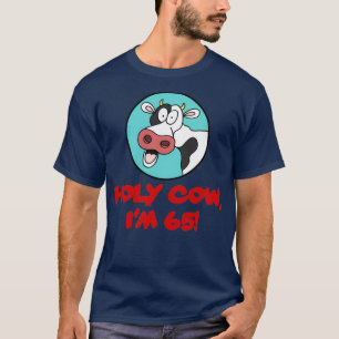 Holy Cow Im 65 Funny 65th Birthday Farmer  T-Shirt