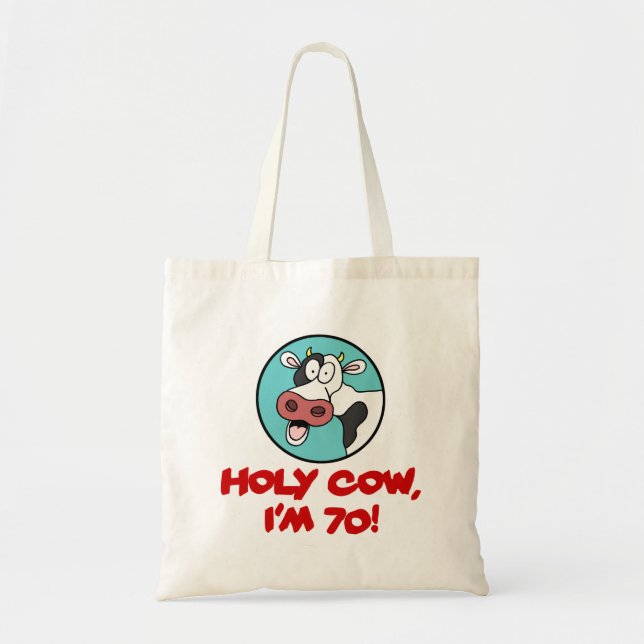 Holy Cow I'm 70 Funny 70th Birthday Tote Bag (Front)
