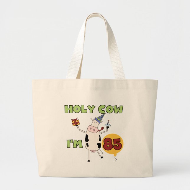 Holy Cow I'm 85 Birthday Tshirts and Gifts Large Tote Bag (Front)