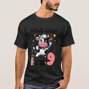 Holy Cow I'm 9 Years Old Boys Girls Kids 9th Birth T-Shirt