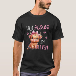 Holy Cow I'm Eleven 11 Highland Cow Print 11th Bir T-Shirt