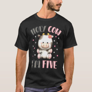 Holy Cow I'm Five Cute Farm Animal 5th Birthday Fo T-Shirt