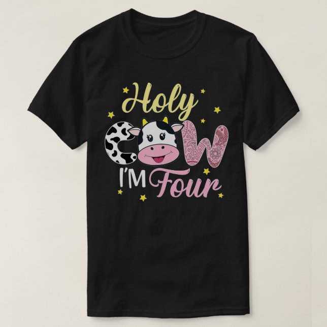 Holy Cow I'm Four Cow Farm Theme Birthday 4 Years  T-Shirt (Design Front)