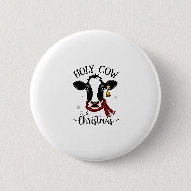 Holy Cow It's Christmas Funny Cow Lover Farm Anima 6 Cm Round Badge (Front)