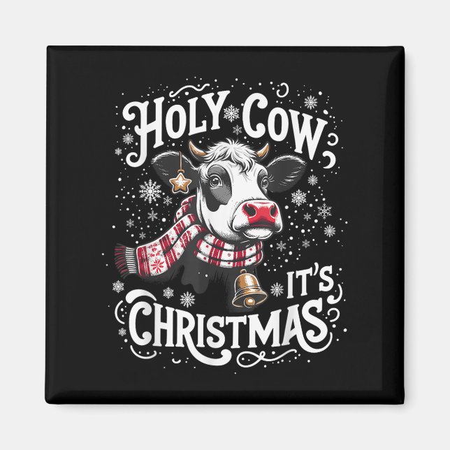 Holy Cow It's Christmas Funny Cow Lover Farm Anima Magnet (Front)