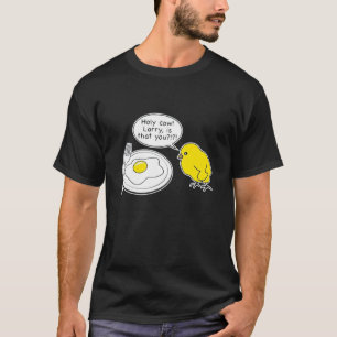 Holy Cow Larry Is That You Dad Joke T-Shirt