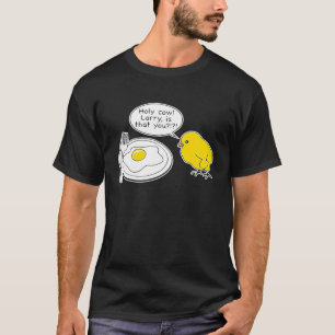 Holy Cow Larry Is That You Dad Joke T-Shirt