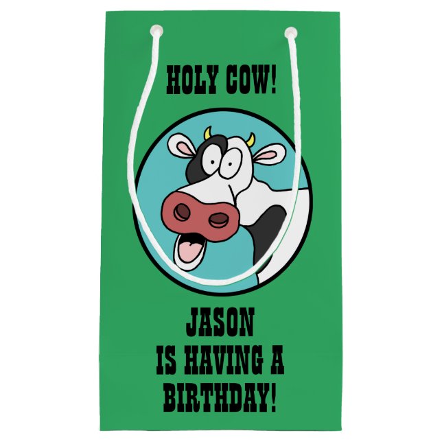 Holy Cow Someone Having A Birthday Small Gift Bag (Front)