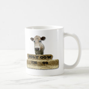 `HOLY COW!-You add age or somethingt else-Mug Coffee Mug