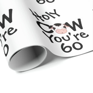 Holy Cow You're 60 Humourous Birthday Black n Whit Wrapping Paper