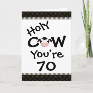 Holy Cow You're 70 Humourous Black White Birthday Card