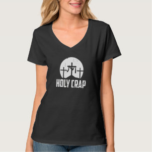 Holy Crap Atheist Humour Atheism Anti Christian J T-Shirt