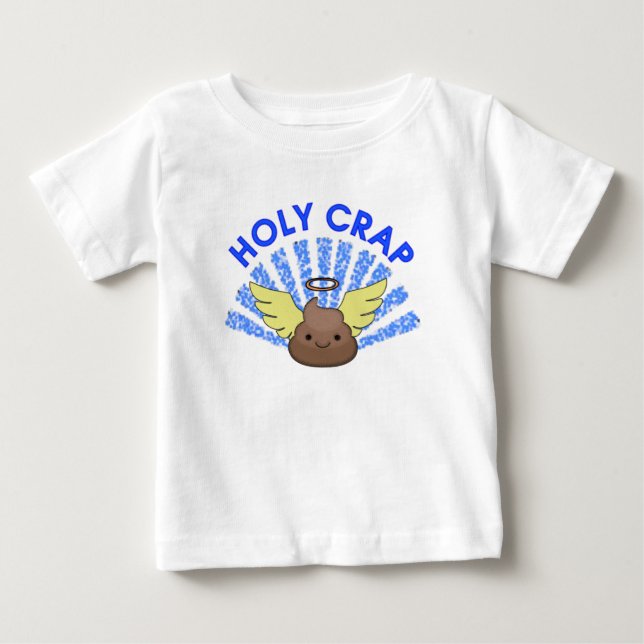Holy Crap Baby T-Shirt (Front)