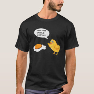 Holy Crap Larry Is That You Funny Chicken Pun T-Shirt