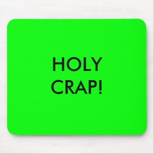 HOLY CRAP! MOUSE MAT