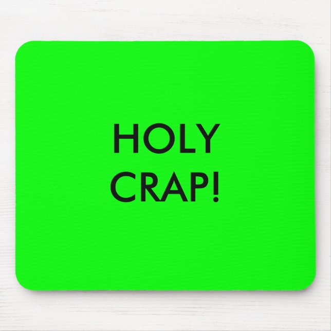 HOLY CRAP! MOUSE MAT (Front)