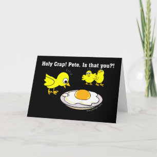 Holy Crap! Pete Funny Eggs Card