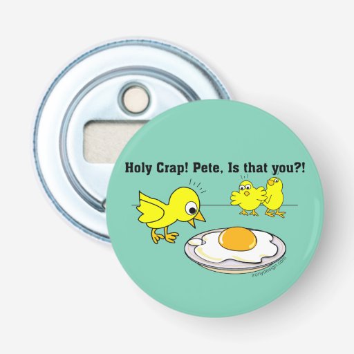 Image of Holy Crap! Pete Humour Bottle Opener