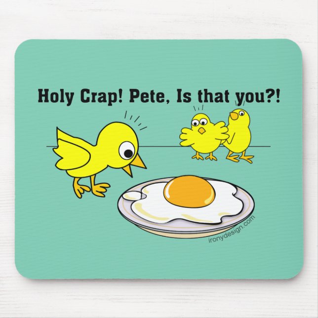 Holy Crap! Pete Humour Mouse Mat (Front)