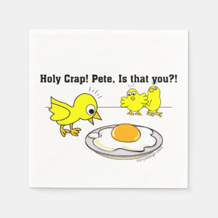 Holy Crap! Pete, is that you? Napkin