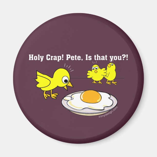 Holy Crap! Pete, is that you? Purple Magnet (Front)