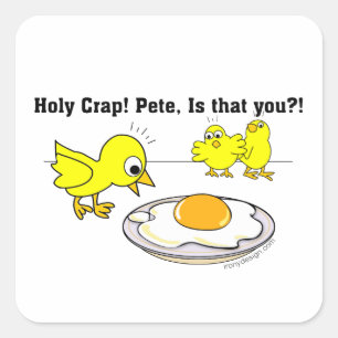 Holy Crap! Pete, is that you?  Square Sticker