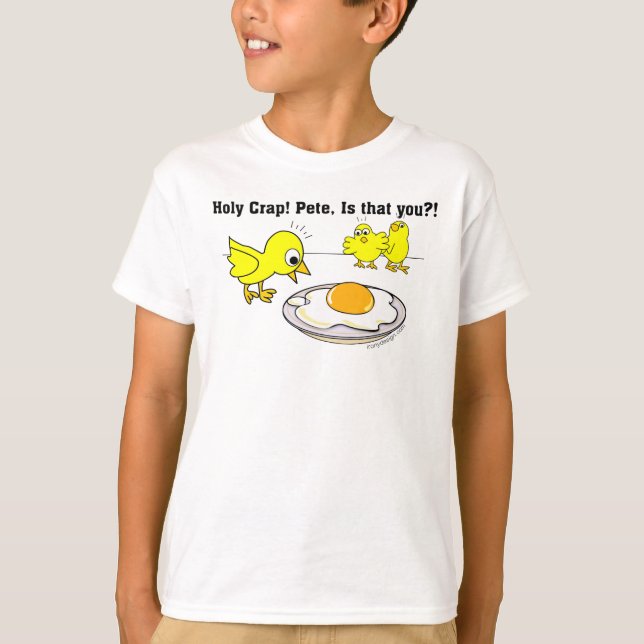 Holy Crap! Pete, is that you? T-Shirt (Front)