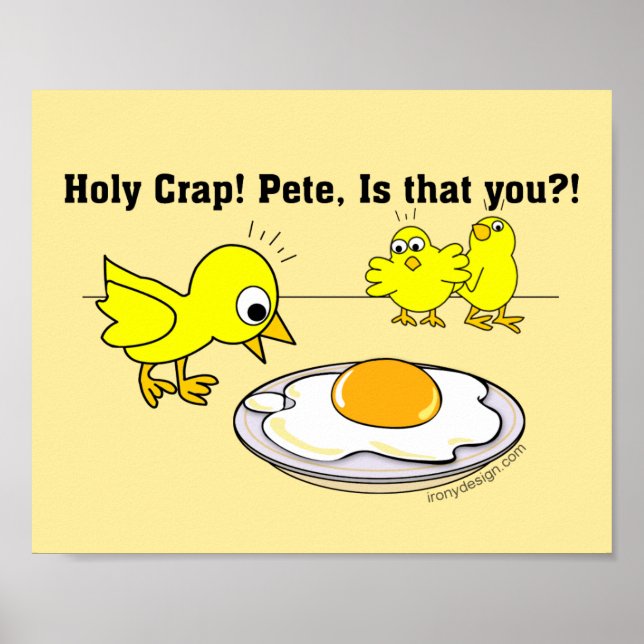 Holy Crap! Pete, is that you Vegan Humour Poster (Front)