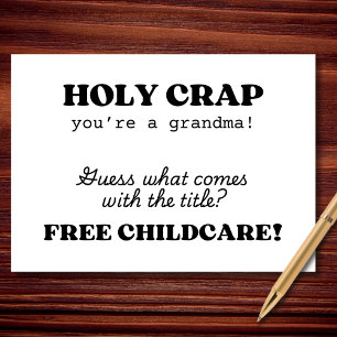 Holy Crap You’re a Grandma Funny Card