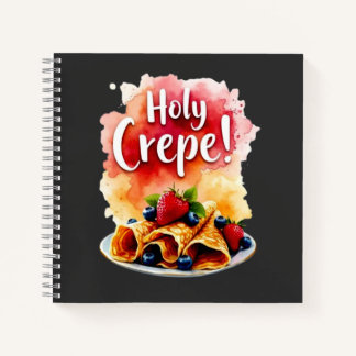 Holy Crepe! - Funny Berry Print Design for Berry  Notebook