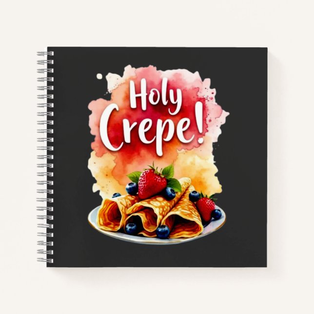 Holy Crepe! - Funny Berry Print Design for Berry  Notebook (Front)