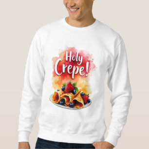 Holy Crepe! - Funny Berry Print Design for Berry  Sweatshirt