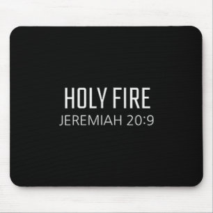 Holy Fire - Jeremiah 20_9 Bible Religious Verse Mouse Mat