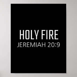 Holy Fire - Jeremiah 20_9 Bible Religious Verse Poster