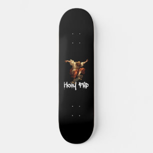 Holy Flip Jesus Ollie Flip Fun Skateboard