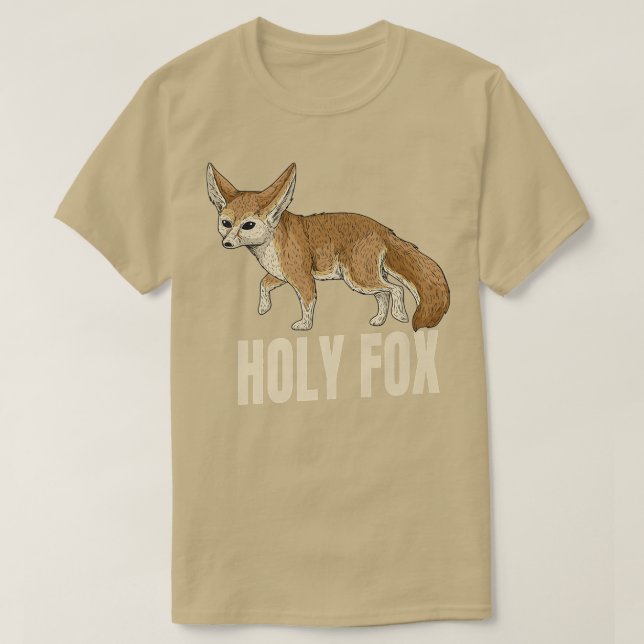 Holy Fo Funny Pun for a Fennec Fo Fan T-Shirt (Design Front)
