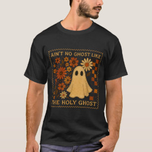 Holy Ghost Funny Fall Floral Retro Christian Faith T-Shirt