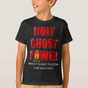 Holy Ghost Power Spirit-Filled Pentecostal Apostol T-Shirt