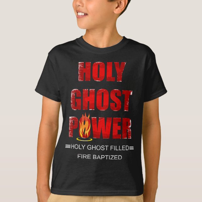 Holy Ghost Power Spirit-Filled Pentecostal Apostol T-Shirt (Front)