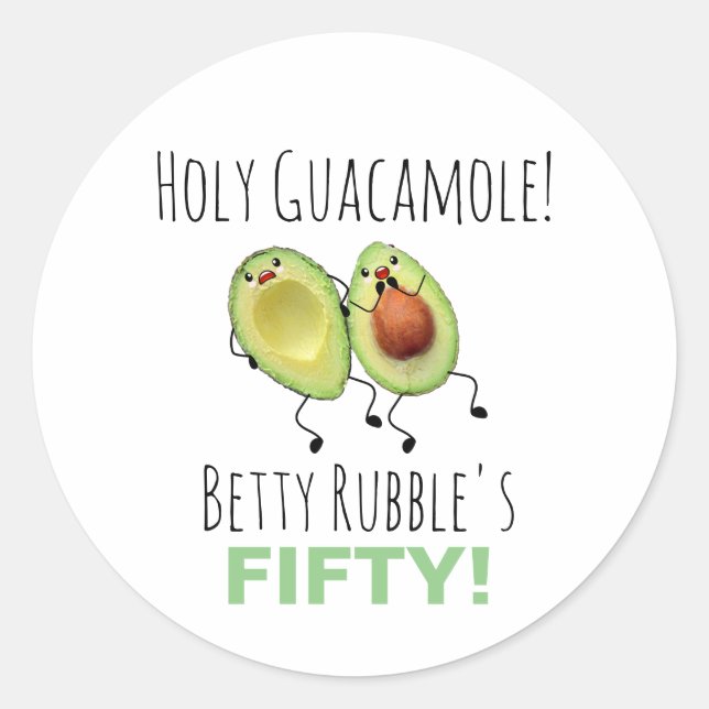 Holy Guacamole 50th Birthday Personalised Classic Round Sticker (Front)